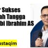 Belajar Sukses Berumah Tangga dari Nabi Ibrahim AS
